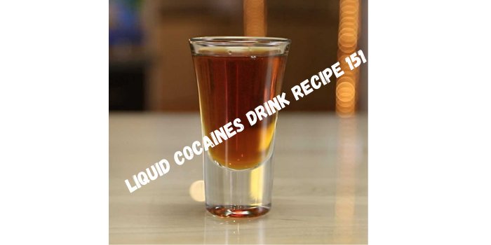 Liquid Cocaines Drink Recipe 151