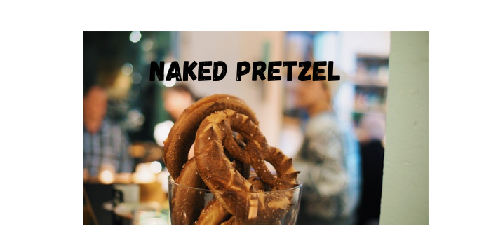 Naked Pretzel
